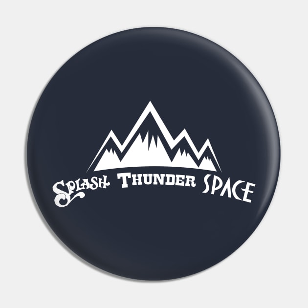 Splash, Thunder, Space - Conquer the Mountains! Pin by KellyDesignCompany