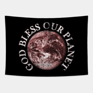 God Bless Our Planet - Earth Love Collection Tapestry