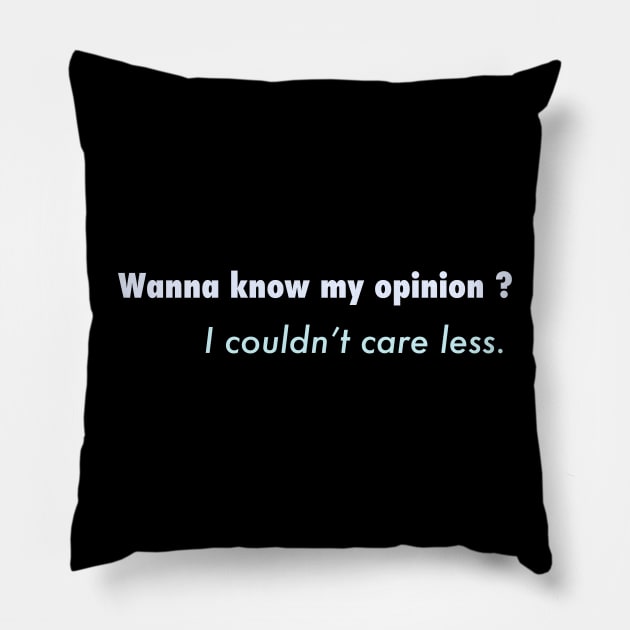Couldnt care more t-Shirt Pillow by SigmaShirts