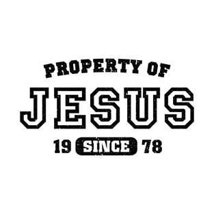 Property of Jesus since 1978 T-Shirt