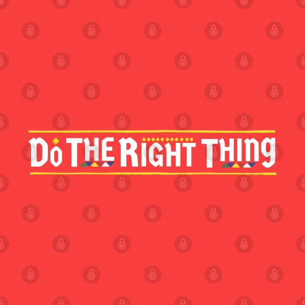 Do The Right Thing by FFAFFF