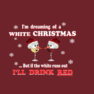 Dreaming of a white Christmas T-Shirt