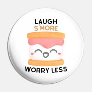 Laugh S'More Worry Less - Laughing Marshmallow Face Pin