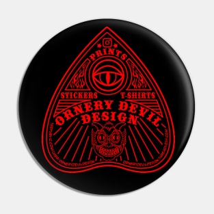 Ornery Devil Ouija planchette Pin