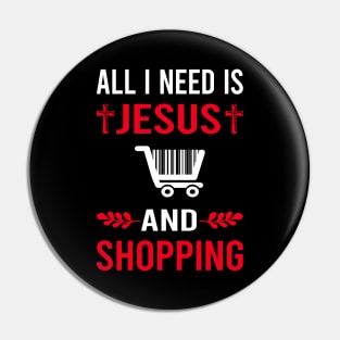 I Need Jesus And Shopping Shopper Pin