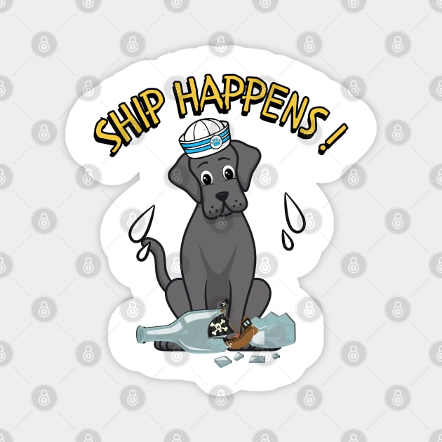 Ship Happens - Funny big dog Magnet by Pet Station