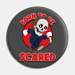 Born to Be Scared Skull Design Pin