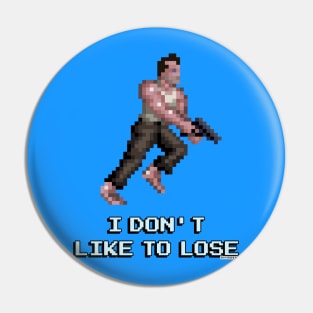 I don't like to lose Pin