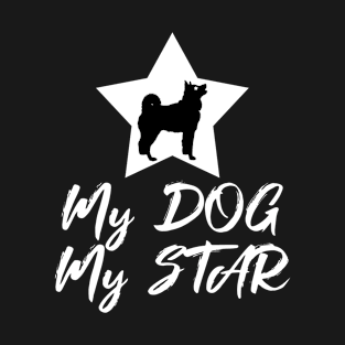 My dog, My Star funny dogs lovers Tshirt T-Shirt