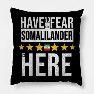 Have No Fear The Somalilander Is Here - Gift for Somalilander From Somaliland Pillow