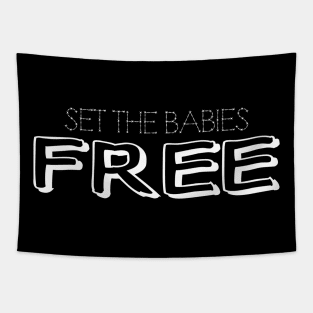 Set The Babies FREE Tapestry