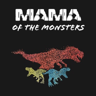 Mama Mother Mother's Day Tyrannosaurus Rex T-Shirt