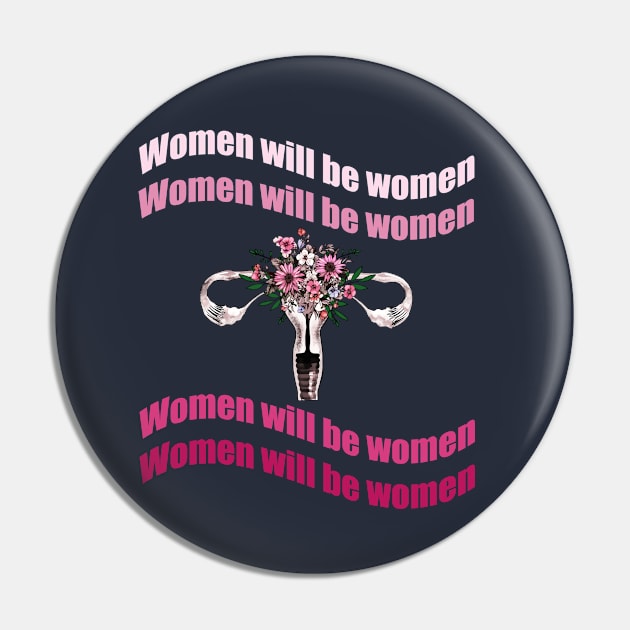 Women will be a women, feminism quote motivazional Pin by Collagedream