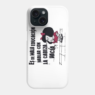 Es de mala educacion Phone Case