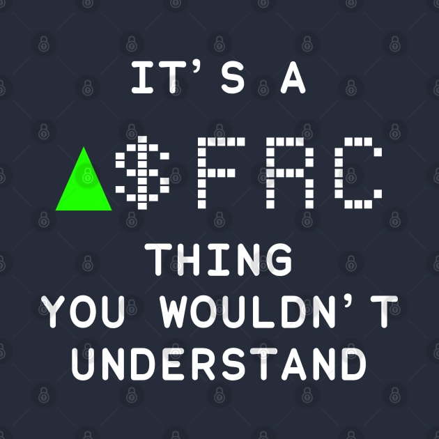 It's a FRC thing you wouldn't understand by KieraneGibson