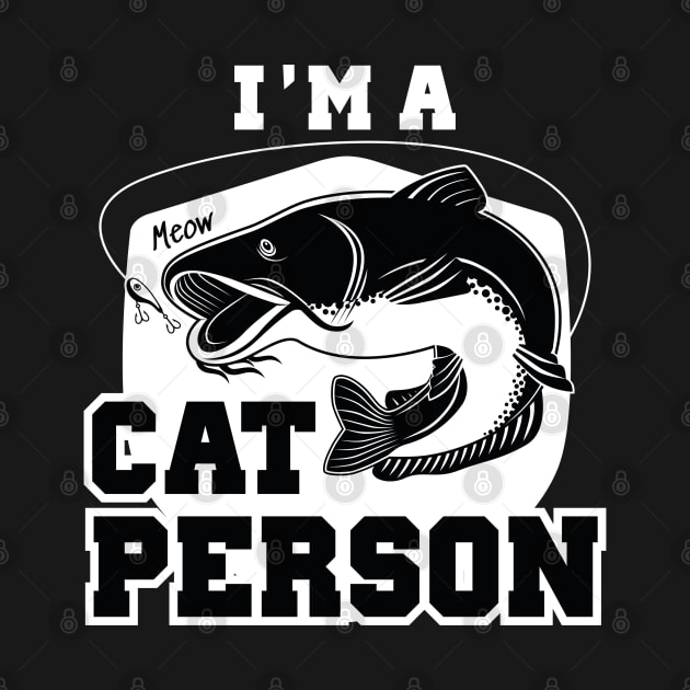 I’m A Cat Person Meow by LuckyFoxDesigns