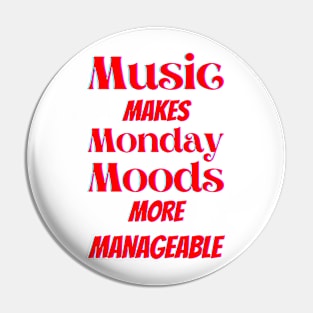 Music makes Monday moods more manageable in Red Pin