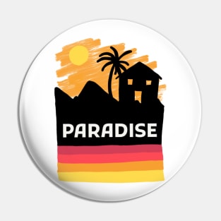 Paradise on earth Pin