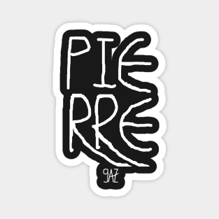 Name Pierre by 9AZ Magnet