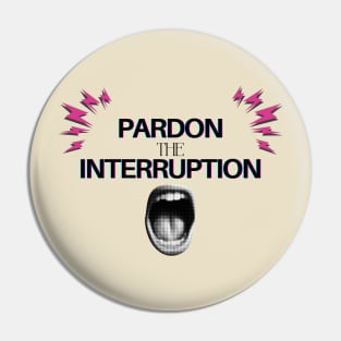 Pardon the Interruption Pin