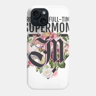 Proud Best Supermom Phone Case