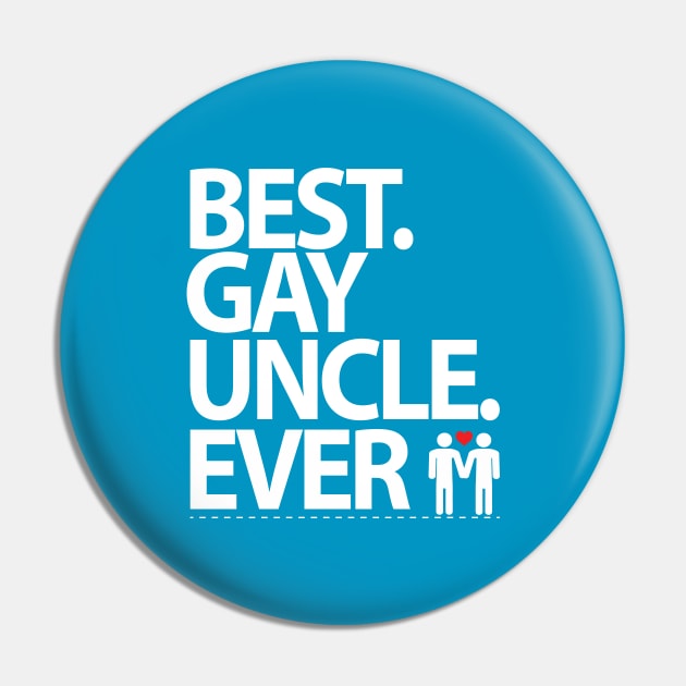 Best Gay Uncle Ever - Gay pride - Gay love Pin by xoclothes