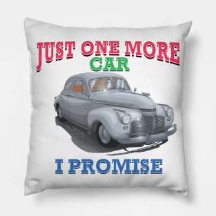 Just One More Classic Car Hot Rod Novelty Gift Pillow