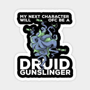 Druid Class Roleplaying Pnp Humor Meme RPG Dungeon Saying Magnet