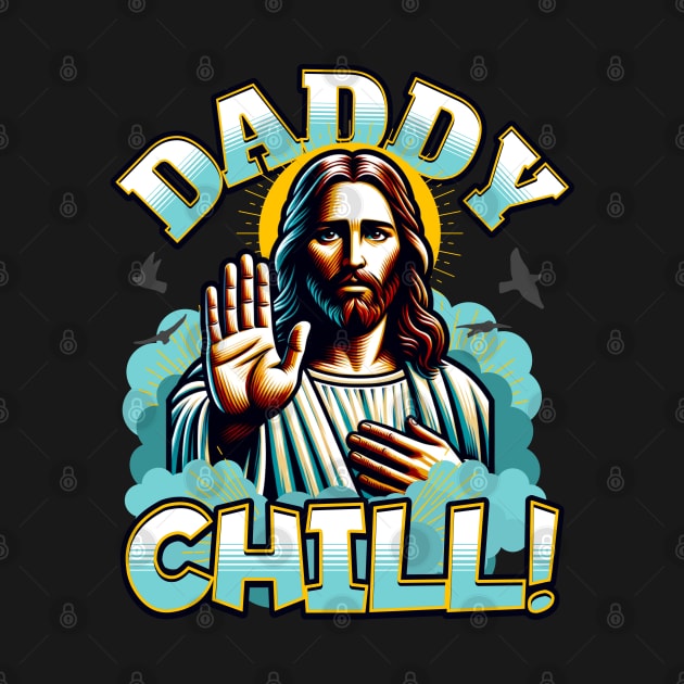 Daddy Chill Jesus by BankaiChu