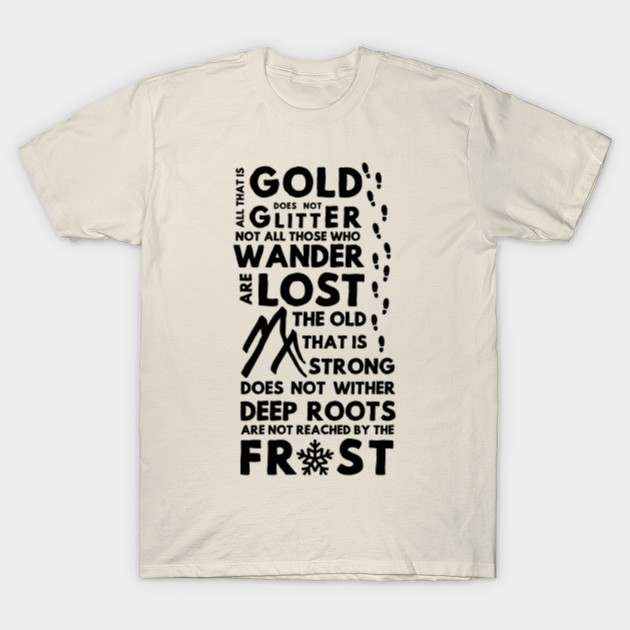 Not All Those Who Wander Are Lost Lord Of The Rings T Shirt