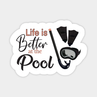 Life is Better at the Pool Magnet