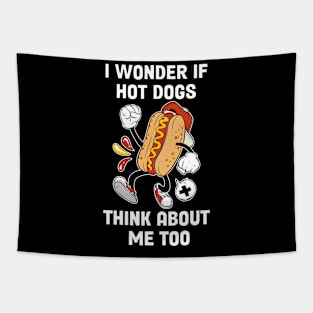 Hotdogs Think About Me Funny Hot Dog Gift Tapestry