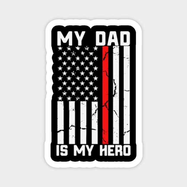 My Dad is My Hero American USA Flag Magnet by MargeretSholes