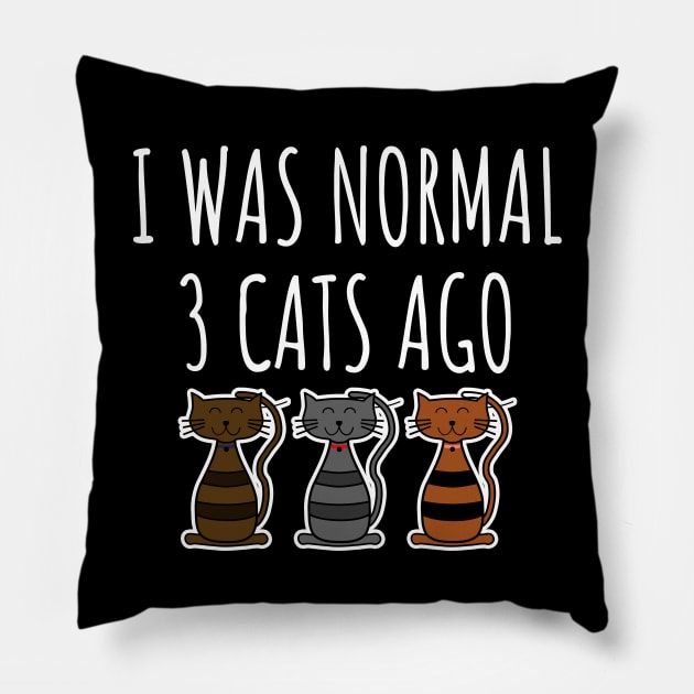 I Was Normal 3 Cats Ago Pillow by LunaMay