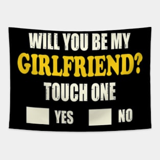 Will You Be My Girlfriend Funny Ask Her Tapestry