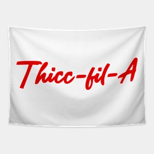 Thicc-Fil-A T Shirt Funny Chic Fil A Gym Buff Thick Working Out Humor Tapestry