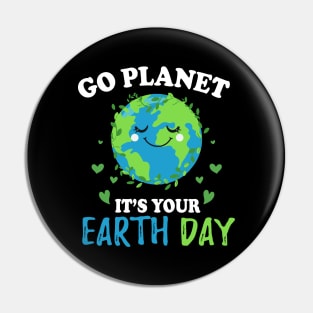 Go planet its your earth day celebration school student and teacher outfit Pin