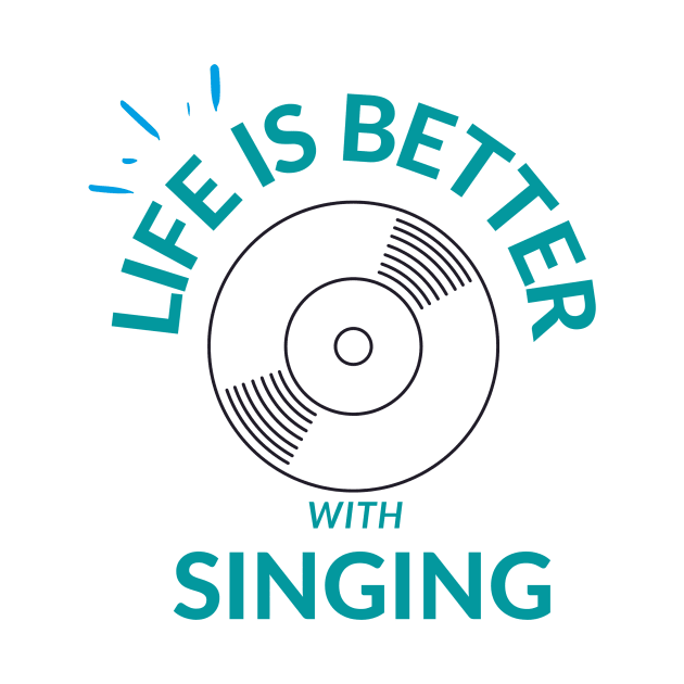 life is better with singing by hasanclgn