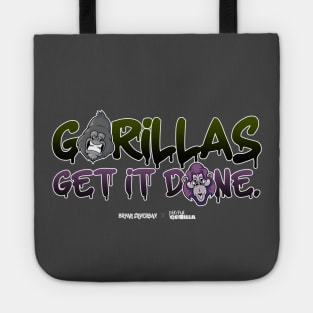 Gorillas Get It Done. Tote