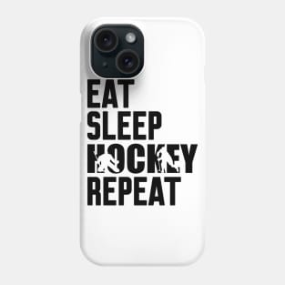 Eat Sleep Hockey Repeat Phone Case