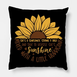 eSh' Sunshine ..she's the sunflower Pillow