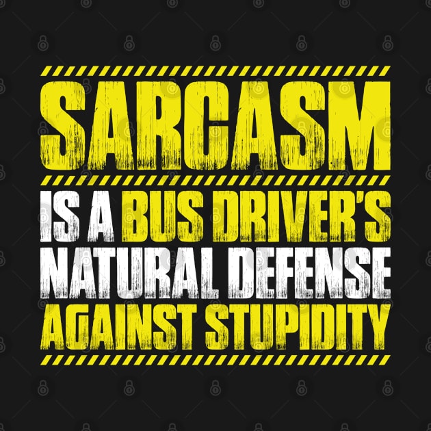 Bus Driver Busman School Bus Driver Coach Driver by Krautshirts