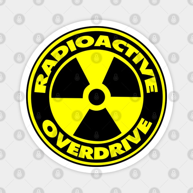 Radioactive overdrive Magnet by Jenex
