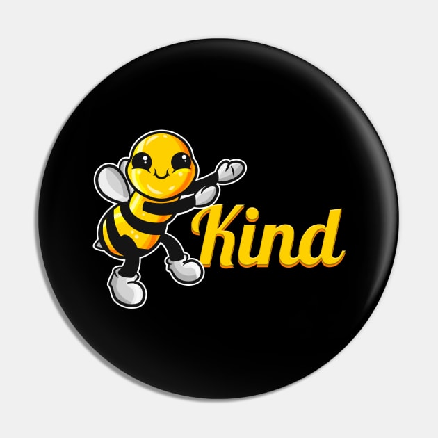 The cute Bee says be Kind, The Bee Pin by SinBle