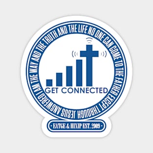 Always connected to the Jesus! Magnet