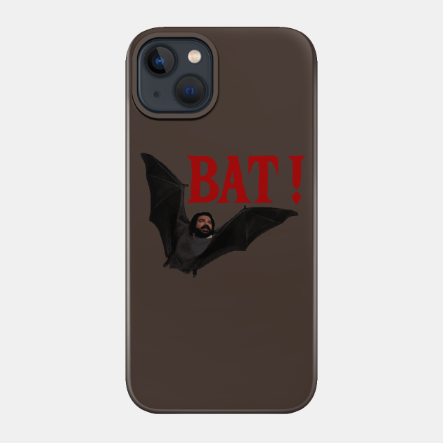 BAT!2 - What We Do In The Shadows - Phone Case