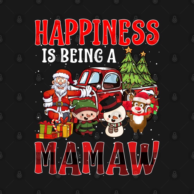 Happiness Is Being A Mamaw Christmas by intelus