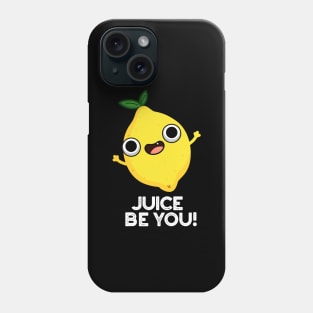 Juice Be You Cute Positive Fruit Lemon Pun Phone Case