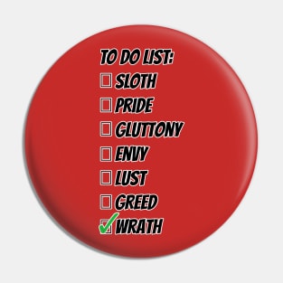 Seven Favorite Sins Wrath Pin