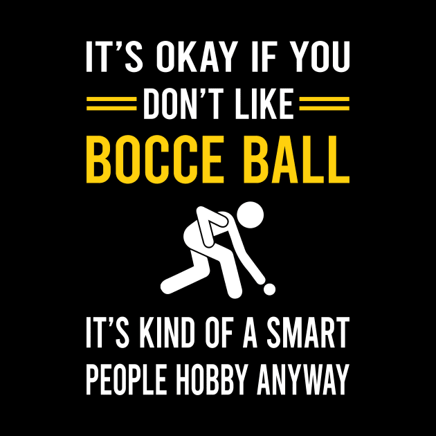 Smart People Hobby Bocce Ball Bocci Boccie by Good Day